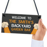 Personalised Back Yard Bar Sign Home Bar Man Cave Pub Plaque