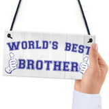 World's Best Brother Hanging Plaque Sign Gift