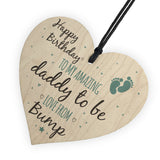 Daddy To Be From Bump Happy Birthday Wood Heart Dad Father Gifts