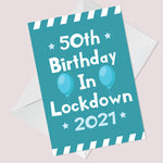 Funny 50th Lockdown Birthday Card For Him Her Novelty 50th Card