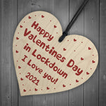 Happy Valentines Day In Lockdown Gift Wood Heart Gift For Him