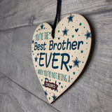 Funny Rude Cheeky BROTHER Gifts Wood Heart Gift From Sister