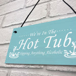 Funny Hot Tub Accessories Home Decor Garden Hot Tub Signs