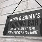 PERSONALISED CORONA BAR Sign Dont Close At 10 Funny Sign