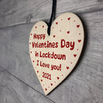 Happy Valentines Day In Lockdown Gift Wood Heart Gift For Him