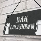 Novelty Lockdown Bar Sign Funny Home Bar Decor Sign Man Cave