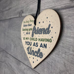 Uncle Gifts Friendship Brother Wooden Heart Plaque Birthday Gift