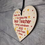 Personalised Teacher Thank You Lockdown Gifts Wood Heart Sign