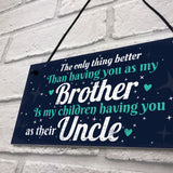 Thank You Novelty Gift For Uncle Plaque Gifts For Brother