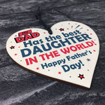 Fathers Day Gift From Daughter Novelty Wooden Heart Sign Gifts