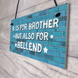 Funny Gift For Brother Hanging Plaque Rude Birthday Christmas