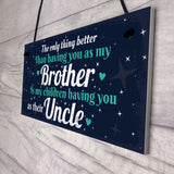 Thank You Novelty Gift For Uncle Plaque Gifts For Brother