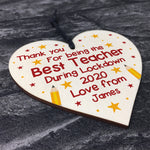 Personalised Teacher Thank You Lockdown Gifts Wood Heart Sign