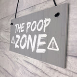 FUNNY Toilet Sign Warning POOP ZONE Bathroom Loo Plaque