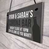 PERSONALISED CORONA BAR Sign Dont Close At 10 Funny Sign