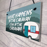 WHAT HAPPENS IN THE CARAVAN Funny Caravan Door Sign